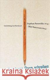 Erst lesen. Dann schreiben : 22 Autoren und ihre Lehrmeister Porombka, Stephan Kutzmutz, Olaf  9783630621159 Luchterhand Literaturverlag - książka