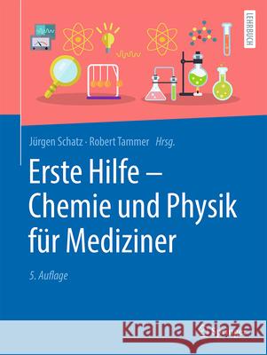 Erste Hilfe - Chemie Und Physik F?r Mediziner J?rgen Schatz Robert Tammer 9783662694442 Springer - książka