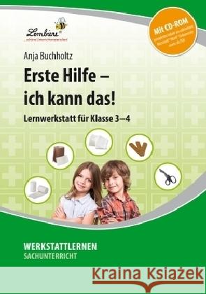 Erste Hilfe - ich kann das!, m. CD-ROM : Lernwerkstatt für Klasse 3-4. Kopiervorlagen, editierbare Microsoft® Word® Dateien und PDF Buchholtz, Anja 9783956643736 Lernbiene Verlag - książka