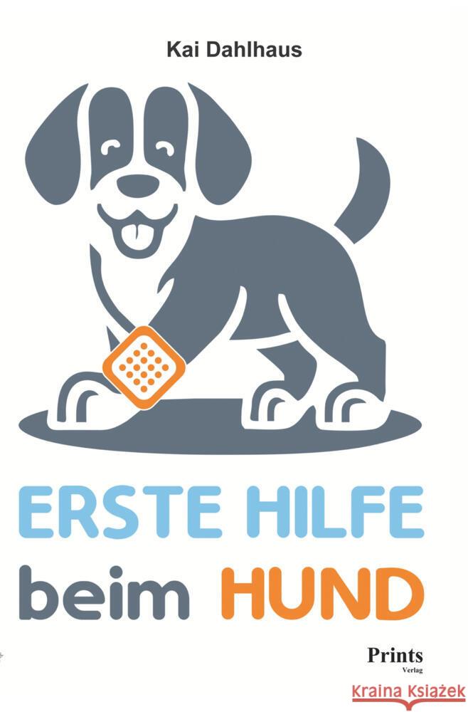 Erste Hilfe beim Hund Dahlhaus, Kai 9783819450686 via tolino media - książka