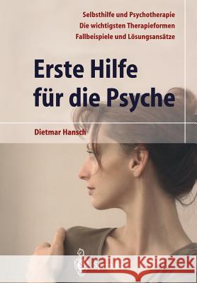 Erste Hilfe Für Die Psyche Hansch, Dietmar 9783540443001 Springer - książka