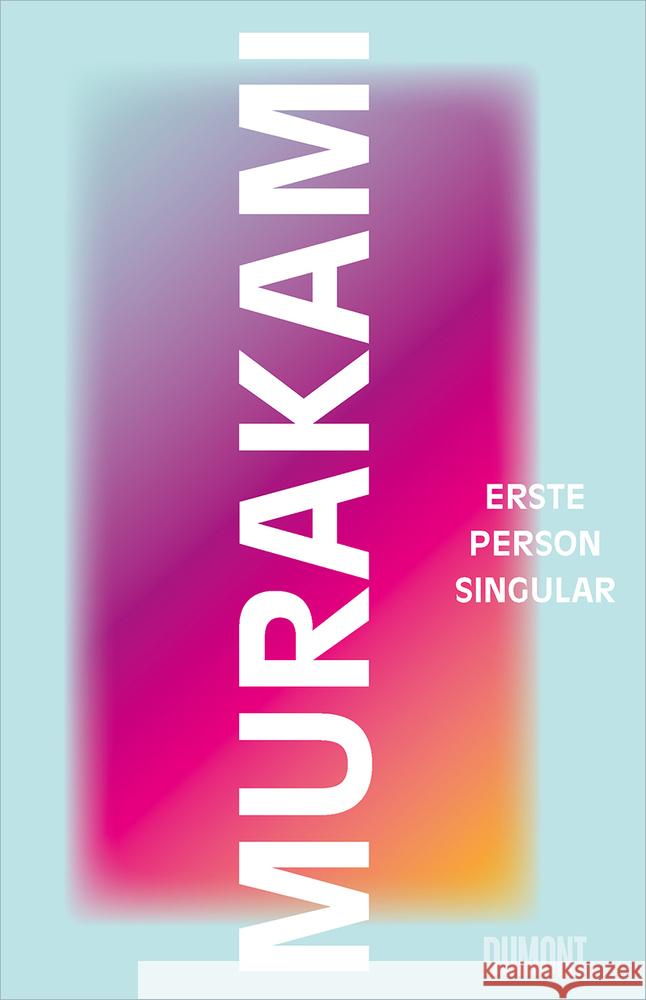 Erste Person Singular Murakami, Haruki 9783832181574 DuMont Buchverlag Gruppe - książka