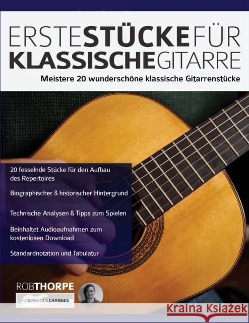 Erste Stücke für klassische Gitarre Thorpe, Rob 9781789331271 WWW.Fundamental-Changes.com - książka