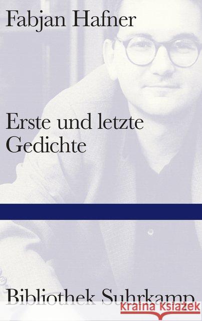 Erste und letzte Gedichte : Gedichte Hafner, Fabjan 9783518225134 Suhrkamp - książka