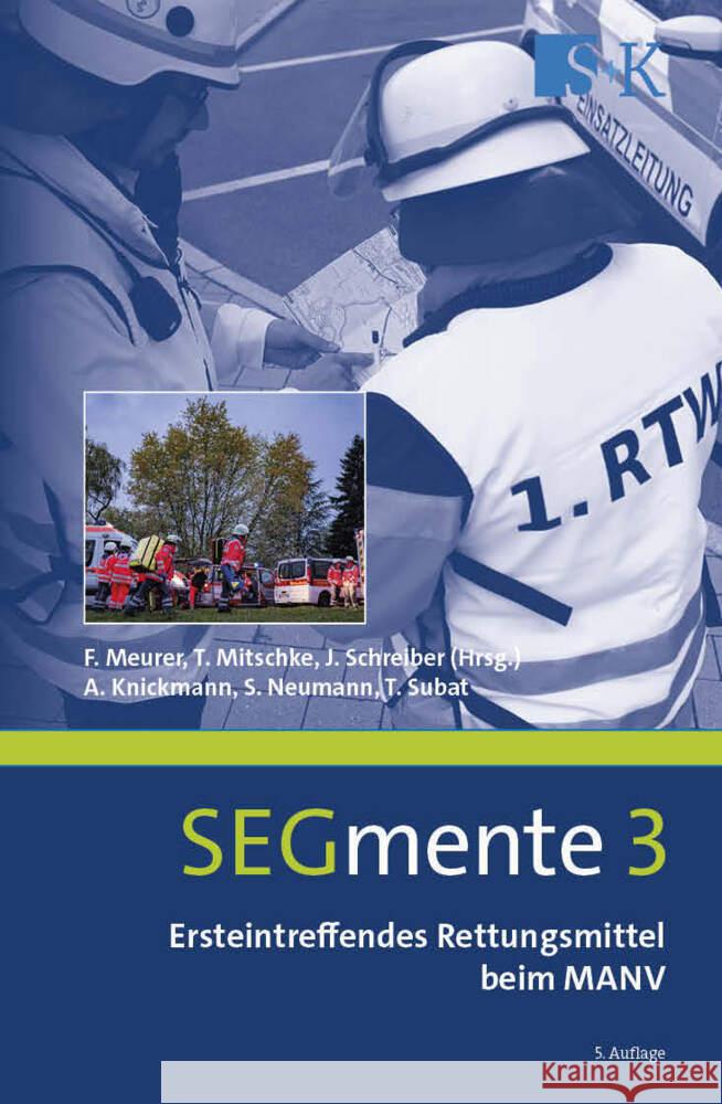Ersteintreffendes Rettungsmittel beim MANV Knickmann, Andreas, Neumann, Sven, Subat, Timo 9783964610782 Stumpf & Kossendey - książka