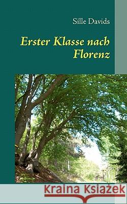 Erster Klasse nach Florenz Sille Davids 9783842330351 Books on Demand - książka