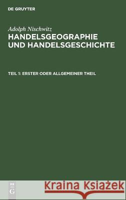 Erster Oder Allgemeiner Theil Adolph Nischwitz 9783112446577 De Gruyter - książka