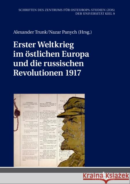 Erster Weltkrieg Im Oestlichen Europa Und Die Russischen Revolutionen 1917 Thomsen, Martina 9783631773536 Peter Lang Gmbh, Internationaler Verlag Der W - książka