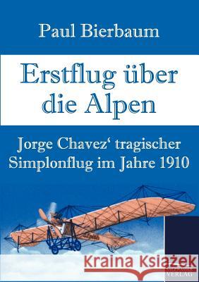 Erstflug über die Alpen Bierbaum, Paul 9783861955139 Salzwasser-Verlag - książka