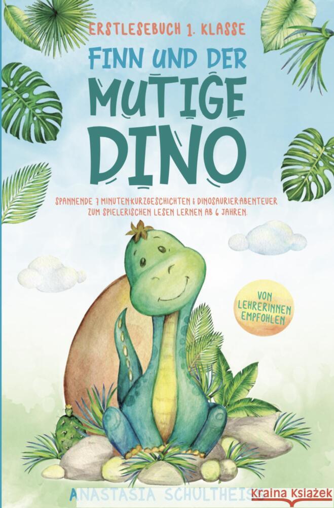 Erstlesebuch 1. Klasse - Finn und der mutige Dino Schultheiss, Anastasia 9789403695181 Bookmundo - książka