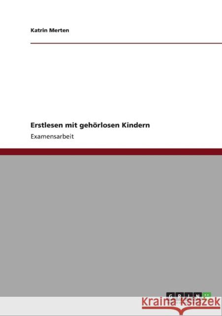Erstlesen mit gehörlosen Kindern Merten, Katrin 9783640477074 Grin Verlag - książka