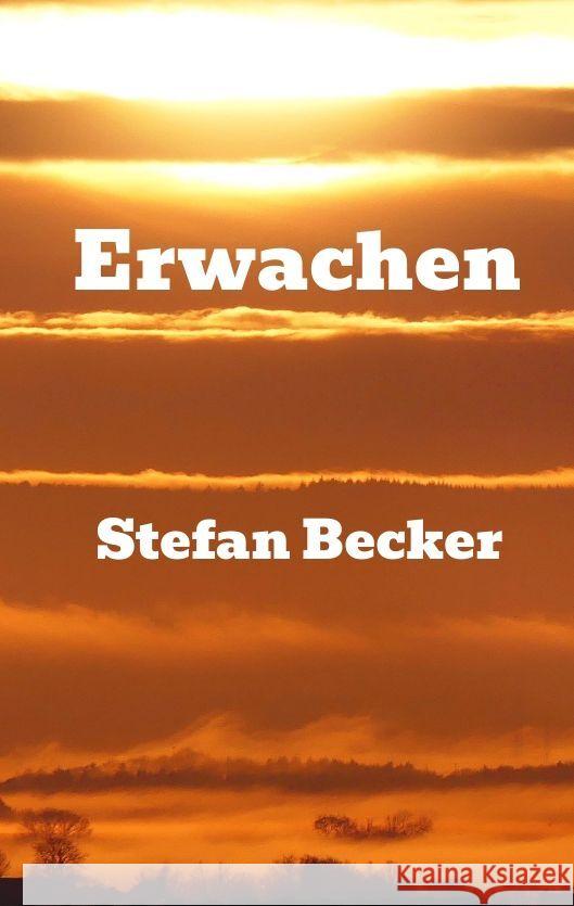 Erwachen Becker, Stefan 9783347706163 tredition - książka