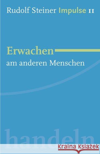 Erwachen am anderen Menschen Steiner, Rudolf Kollewijn, Martin Lin, Jean-Claude 9783772527111 Freies Geistesleben - książka