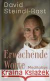 Erwachende Worte Steindl-Rast, David 9783843614276 Patmos Verlag