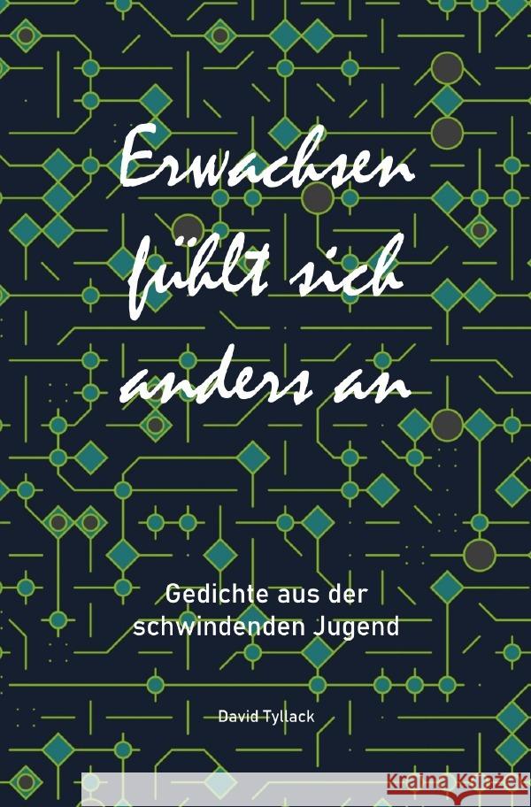 Erwachsen fühlt sich anders an Tyllack, David 9783756512805 epubli - książka