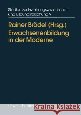 Erwachsenenbildung in Der Moderne: Diagnosen, Ansätze, Konsequenzen Brödel, Rainer 9783810015457 Vs Verlag Fur Sozialwissenschaften - książka