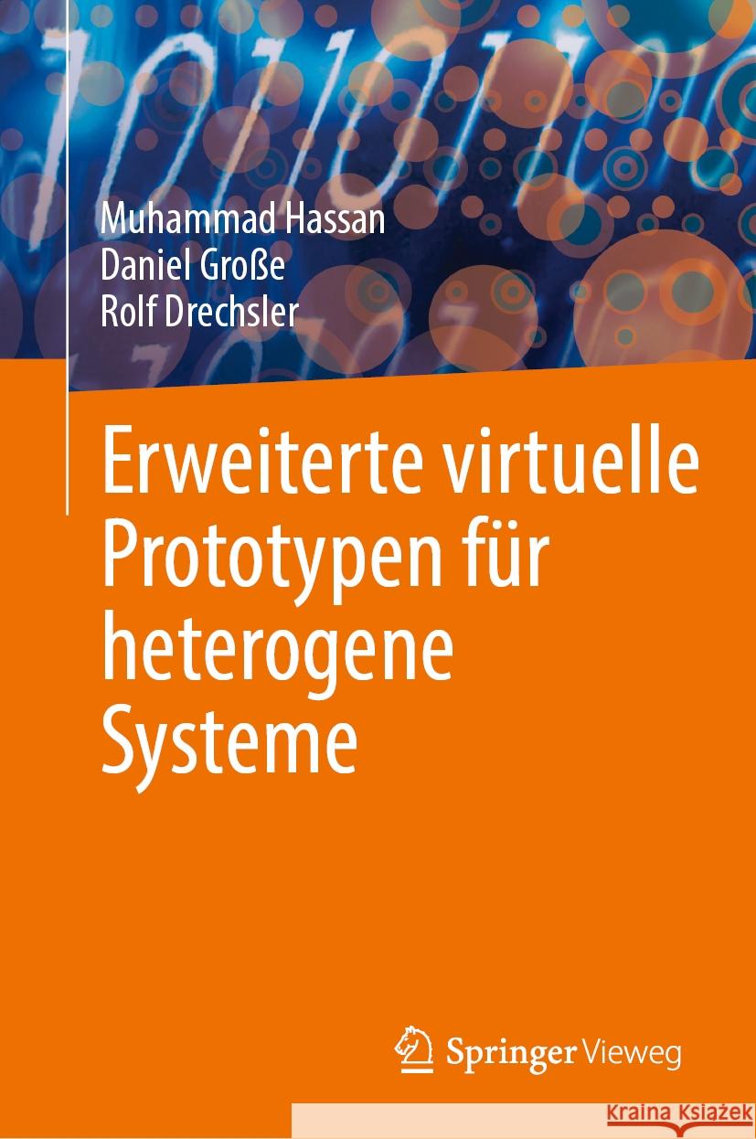 Erweiterte Virtuelle Prototypen F?r Heterogene Systeme Muhammad Hassan Daniel Gro?e Rolf Drechsler 9783031531514 Springer Vieweg - książka