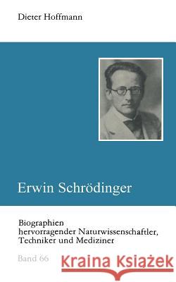 Erwin Schrödinger Hoffmann, Dieter 9783322005861 Vieweg+teubner Verlag - książka