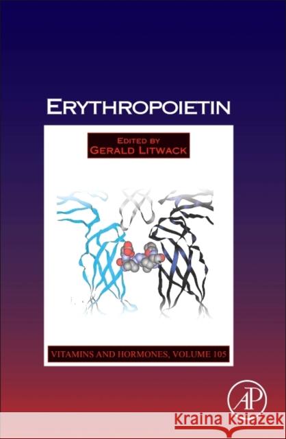 Erythropoietin: Volume 105 Litwack, Gerald 9780128122655 Academic Press - książka