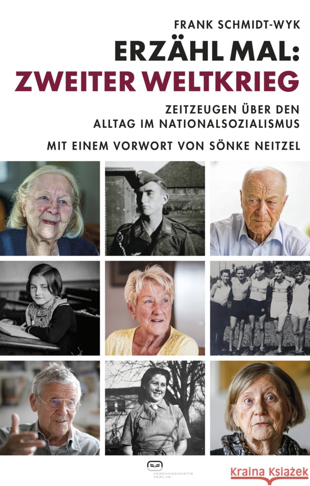 Erzähl mal: Zweiter Weltkrieg Schmidt-Wyk, Frank 9783864082856 Vergangenheitsverlag - książka