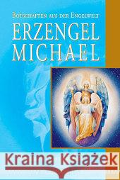 Erzengel Michael : Botschaften aus der Engelwelt Prophet, Elizabeth Cl.   9783898451475 Silberschnur - książka