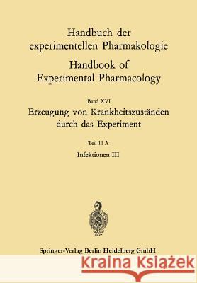 Erzeugung Von Krankheitszuständen Durch Das Experiment: Teil 11a Infektionen III Gillissen, Günther 9783662359051 Springer - książka