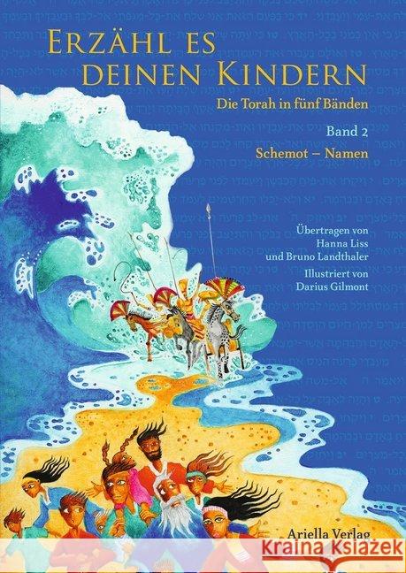 Erzähl es deinen Kindern: Schemot - Namen : Die Torah in fünf Bänden  9783981623840 Ariella - książka