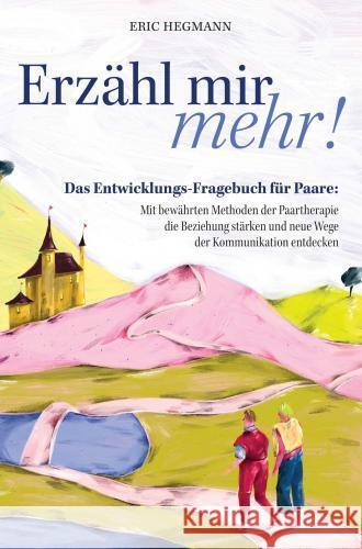 Erzähl mir mehr! Hegmann, Eric 9789403767000 Bookmundo - książka