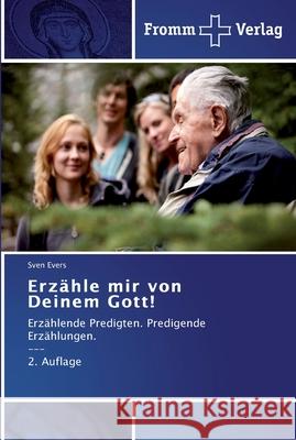 Erzähle mir von Deinem Gott! Evers, Sven 9783841600639 Fromm Verlag - książka