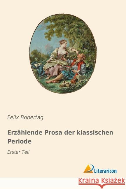 Erzählende Prosa der klassischen Periode : Erster Teil  9783959136907 Literaricon - książka