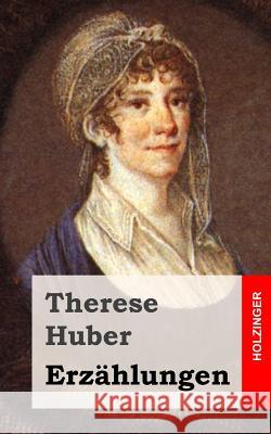 Erzählungen Huber, Therese 9781482580433 Createspace - książka