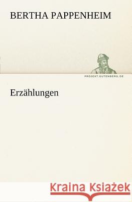 Erzählungen Pappenheim, Bertha 9783842410268 TREDITION CLASSICS - książka