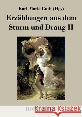Erzählungen aus dem Sturm und Drang II Karl-Maria Guth 9783843018838 Hofenberg - książka
