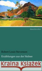 Erzählungen aus der Südsee Stevenson, Robert Louis 9783954555406 dearbooks - książka