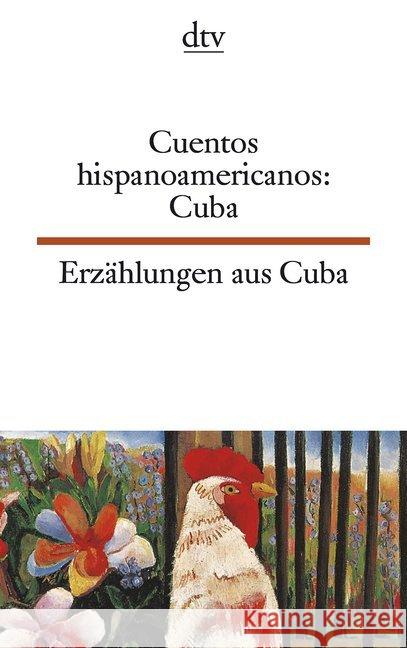 Erzählungen aus Kuba. Cuentos hispanoamericanos, Cuba : Span.-Dtsch.. Texte für Könner Alcantara, Marco Alcántara, Isabel  9783423093958 DTV - książka