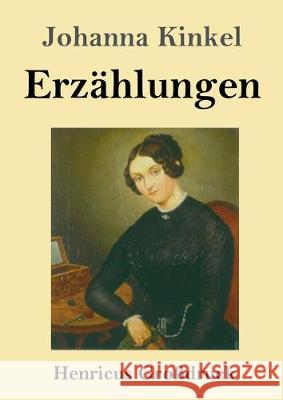 Erzählungen (Großdruck) Johanna Kinkel 9783847839620 Henricus - książka
