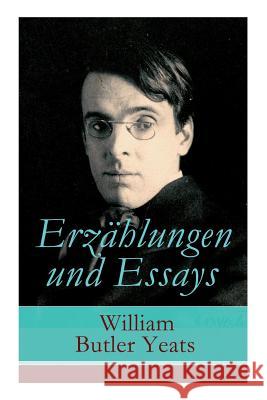 Erz�hlungen und Essays William Butler Yeats, Friedrich Eckstein 9788027316540 e-artnow - książka