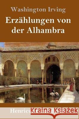 Erzählungen von der Alhambra (Großdruck) Washington Irving 9783847826514 Henricus - książka