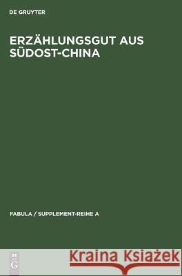 Erzählungsgut aus Südost-China Eberhard, Wolfram 9783110003925 Walter de Gruyter - książka