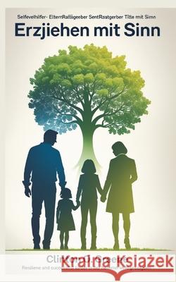 Erziehen mit Sinn GREENE, CLINTON 9783384642707 Ginnie Writes Publication - książka