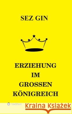 Erziehung Im Grossen Königreich Ismailov, Sezgin 9783347226449 Tredition Gmbh - książka