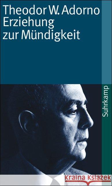 Erziehung zur Mündigkeit : Vorträge und Gespräche mit Hellmut Becker 1959-1969 Adorno, Theodor W. Kadelbach, Gerd  9783518365113 Suhrkamp - książka