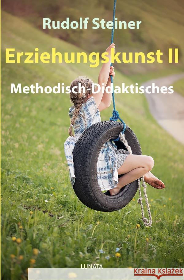 Erziehungskunst II : Methodisch-Didaktisches Steiner, Rudolf 9783752950243 epubli - książka