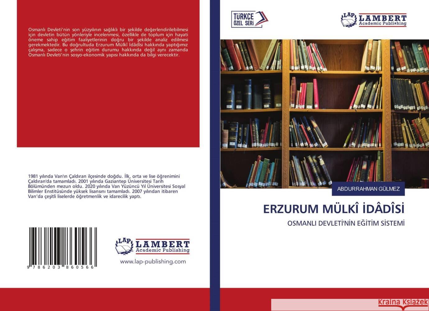 ERZURUM MÜLKÎ IDÂDÎSI GÜLMEZ, ABDURRAHMAN 9786203860566 LAP Lambert Academic Publishing - książka