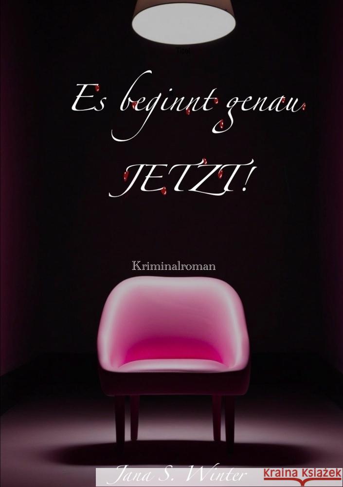 Es beginnt genau JETZT! S. Winter, Jana 9783759267399 via tolino media - książka