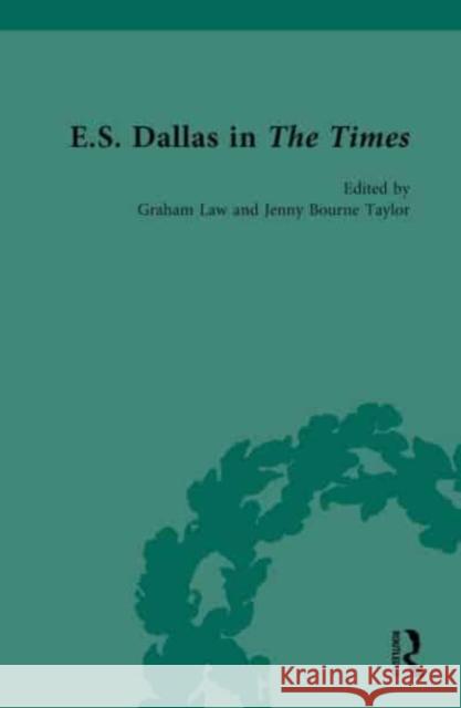 E.S. Dallas in The Times Graham Law Jenny Bourne Taylor 9781032308753 Routledge - książka