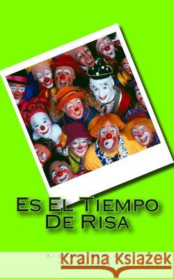 Es El Tiempo De Risa Berland, Xiomara 9781484119938 Createspace - książka