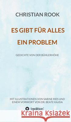 ES GIBT FÜR ALLES EIN PROBLEM Rook, Christian 9783748282341 tredition - książka