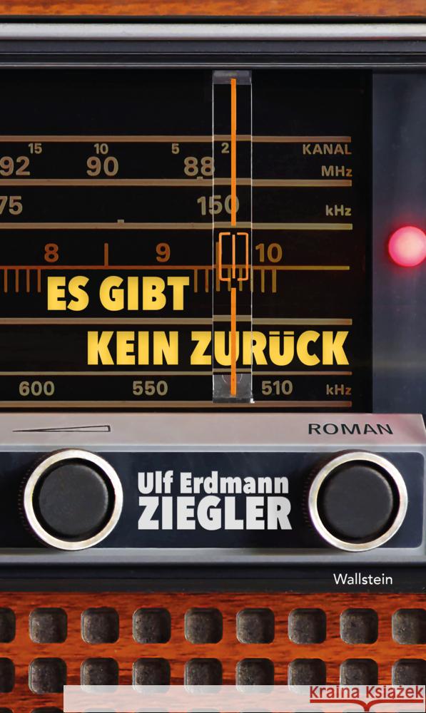 Es gibt kein Zurück Ziegler, Ulf Erdmann 9783835358607 Wallstein - książka