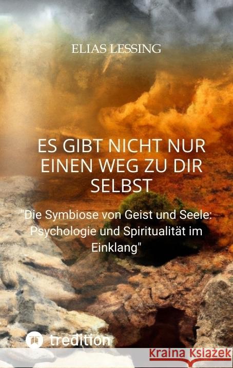 Es gibt nicht nur einen Weg zu dir Selbst Lessing, Elias 9783384021663 tredition - książka